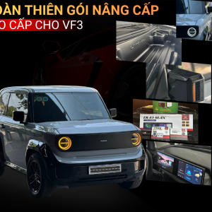 GÓI NÂNG CẤP VinFast VF3 – GIẢI PHÁP ĐỘ XE TOÀN DIỆN, ĐẸP & TIỆN NGHI